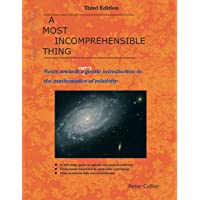 A Most Incomprehensible Thing: Notes Towards a Very Gentle Introduction to the Mathematics of Relativity
